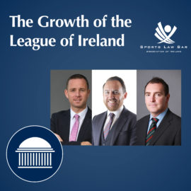 League of Ireland Director on the Growth of Irish Football | Sports Law Bar Association